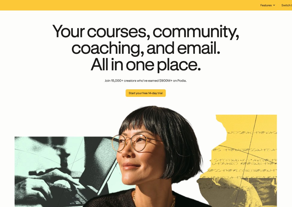 Podia homepage headline Your courses, community, coaching, and email. All in one place.